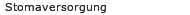 Stomaversorgung