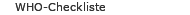 WHO-Checkliste