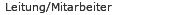 Leitung/Mitarbeiter